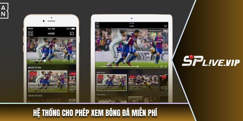 Hệ thống cho phép xem bóng đá miễn phí